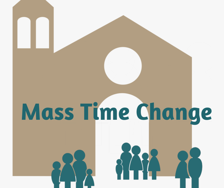 Pastor Letter Mass Time Change Emailed August 23, 2025 Immaculate